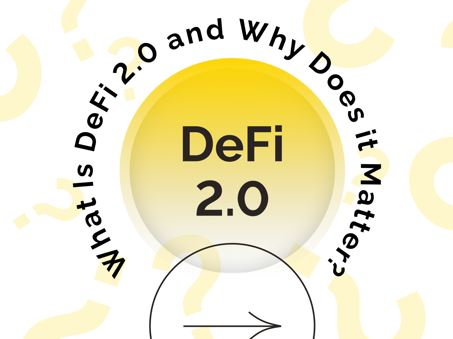 What is DeFi 2.0 and what are they for?